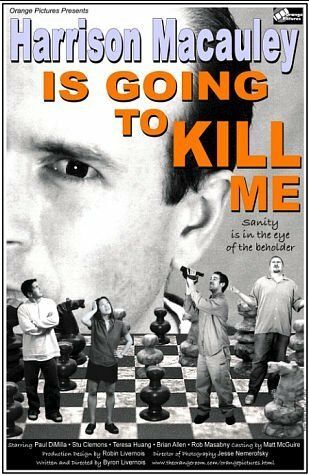 Harrison Macauley Is Going to Kill Me (2003)