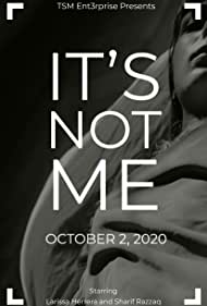 It's Not Me (2020)