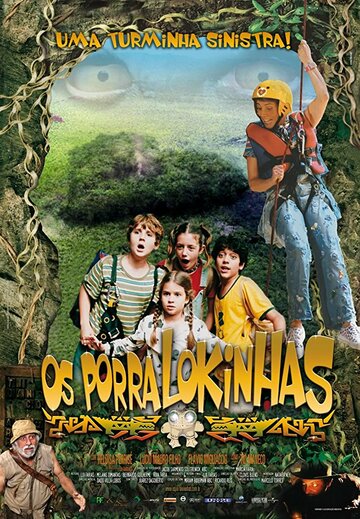 Os Porralokinhas (2007)