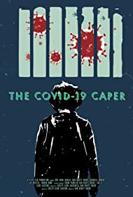 The Covid-19 Caper (2020)
